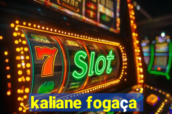 kaliane fogaça